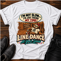 Line Dance T‑Shirt – “I’m Not Slow, I’m Just Taking My Time” Sloth Country Tee