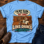 Line Dance T‑Shirt – “I’m Not Slow, I’m Just Taking My Time” Sloth Country Tee