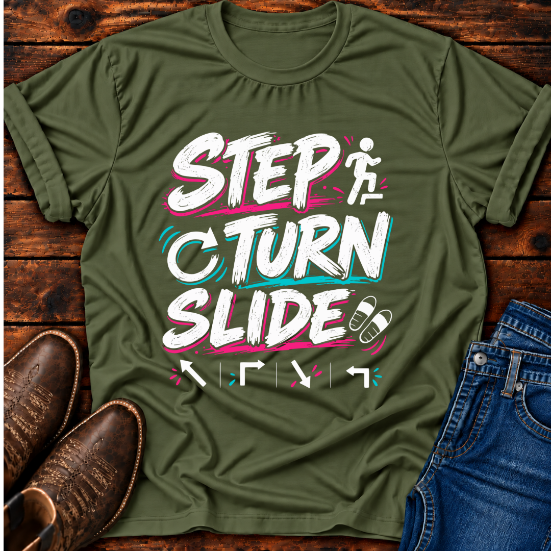 Step, Turn, Slide T-Shirt