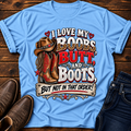 I Love my Boobs, Butt, and Boots T-Shirt