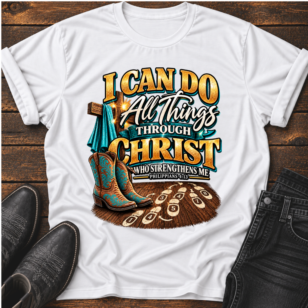 I Can Do All Things Thru Christ T-Shirt