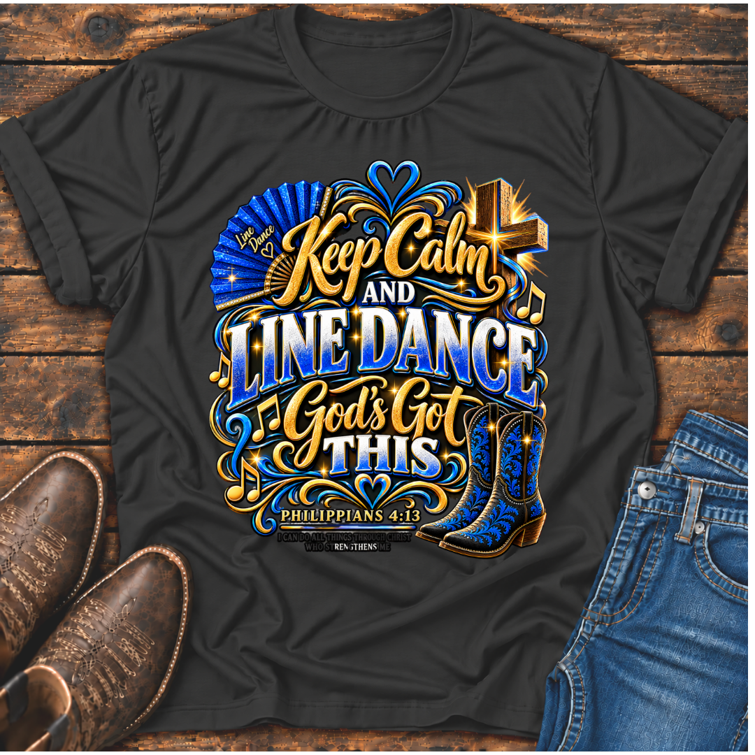 Keep Calm and Line Dance T-Shirt