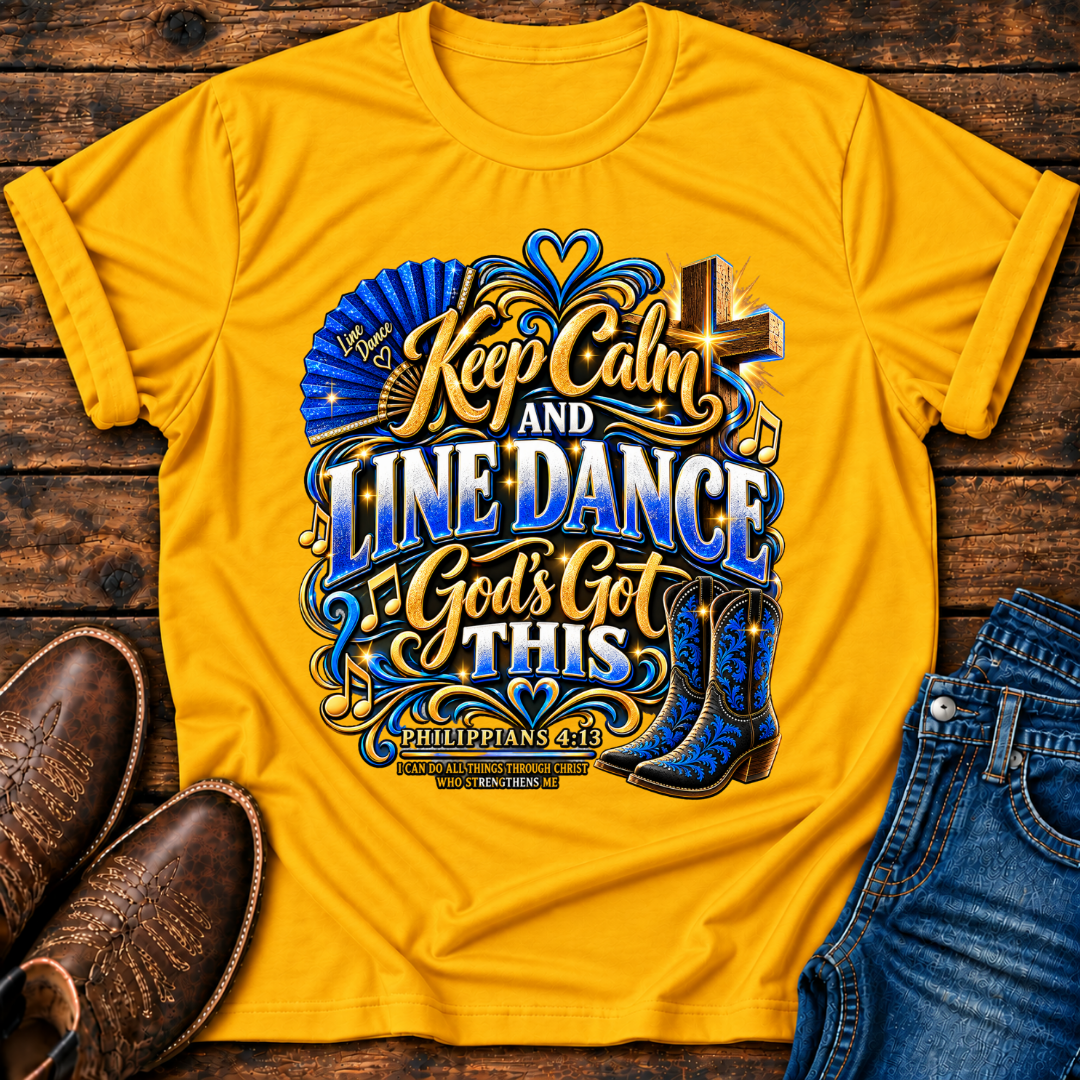 Keep Calm and Line Dance T-Shirt