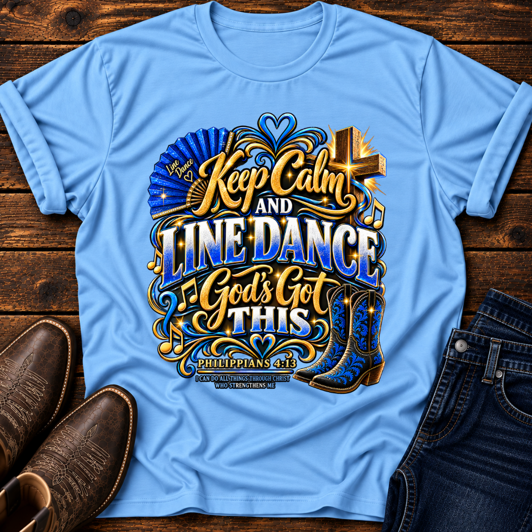 Keep Calm and Line Dance T-Shirt