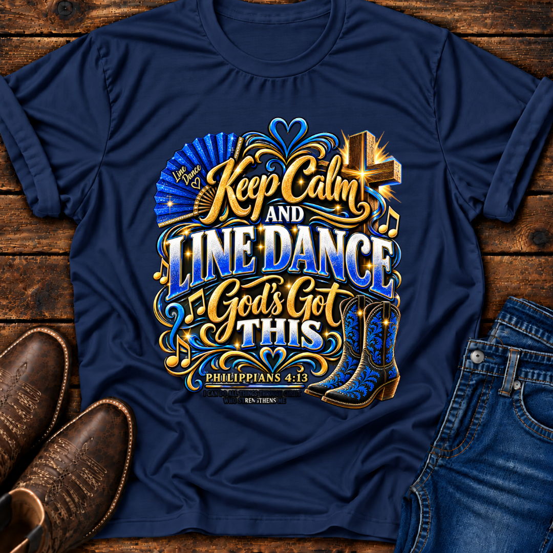 Keep Calm and Line Dance T-Shirt