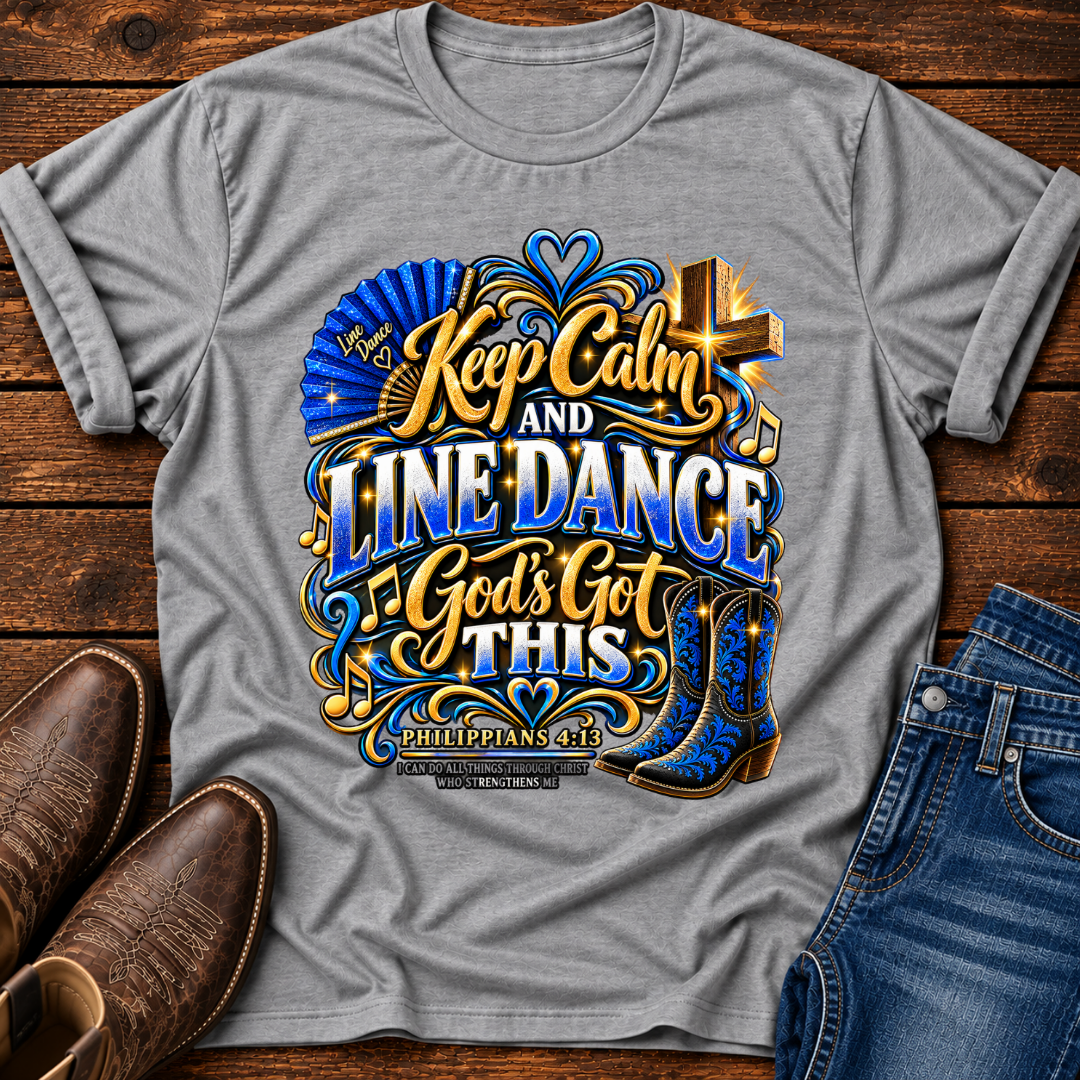 Keep Calm and Line Dance T-Shirt