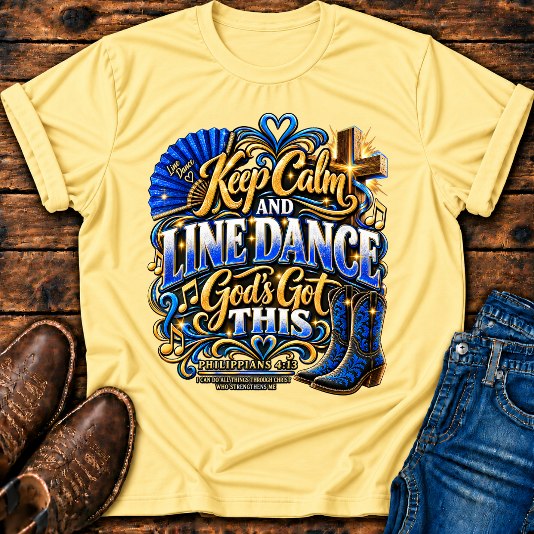 Keep Calm and Line Dance T-Shirt